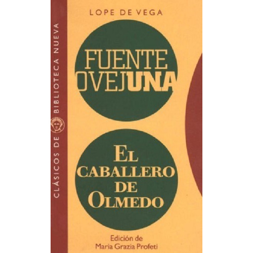 Fuente Ovejuna el caballero de Olmedo, de Lope de Vega, Félix. Editorial Biblioteca Nueva, tapa blanda en español, 2001