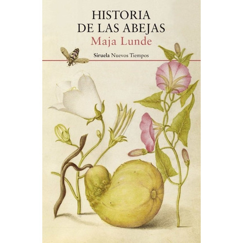 Historia De Las Abejas, De Maja Lunde. Editorial Siruela En Español