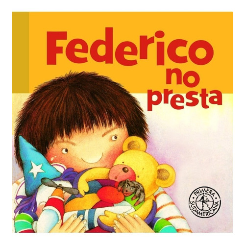 Federico No Presta - Montes - Libro Sudamericana