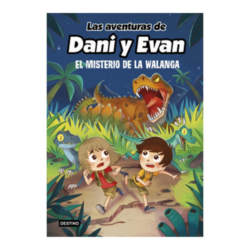 Las Aventuras De Dani Y Evan 4. El Misterio De La Walanga La