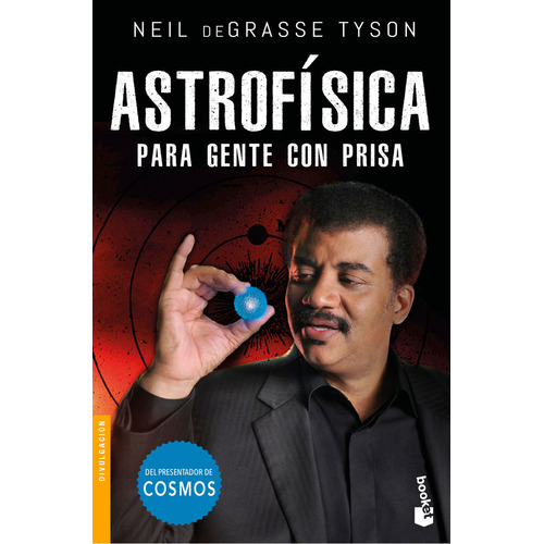 Astrofísica para gente con prisa, de deGrasse Tyson, Neil., vol. 1.0. Editorial Paidós, tapa blanda, edición 1.0 en español, 2023