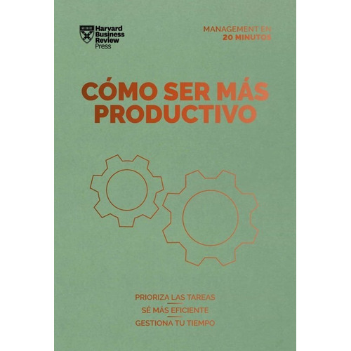 Cómo Ser Más Productivo, De Harvard Business Review. Editorial Reverte, Tapa Blanda En Español, 2022