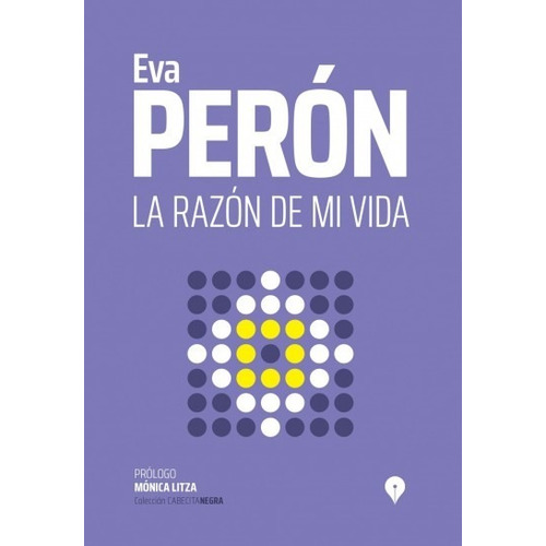 Libro La Razón De Mi Vida - Eva Perón