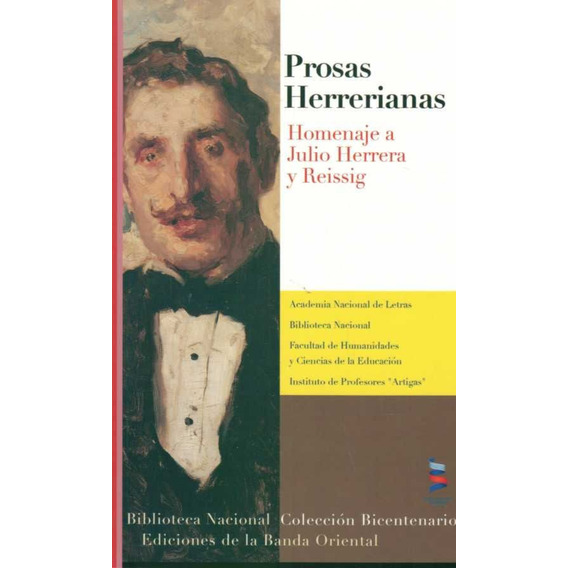 Prosas Herrerianas - Homenaje A Julio Herrera Y Reissig, De Julio Herrera Y Reissig. Editorial Banda Oriental, Tapa Blanda En Español