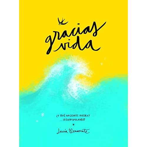 Libro Gracias, Vida - Be, Lucia