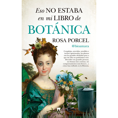 Eso no estaba en mi libro de botánica, de Porcel, Rosa. Serie Divulgación científica Editorial Guadalmazan, tapa blanda en español, 2021