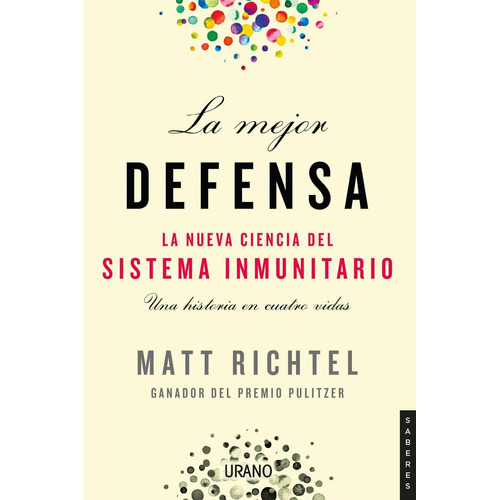 Libro: La Mejor Defensa. Richtel, Matt. Urano Editorial