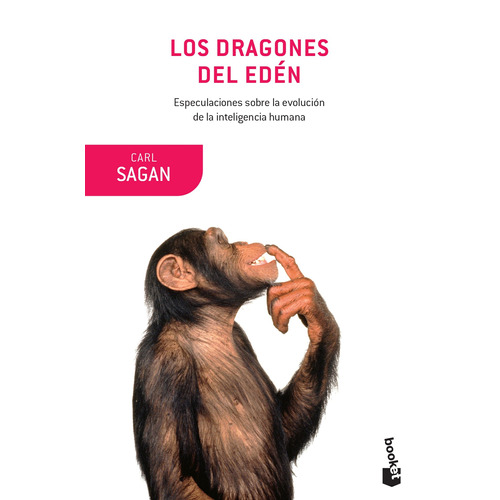 Los dragones del eden, de Carl Sagan. Serie Booket Editorial Booket Paidós México, tapa pasta blanda, edición 1 en español, 2016