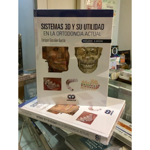 Sistemas 3d Y Su Utilidad En La Ortodoncia Actual, de GONZALEZ GARCIA ENRIQUE. Editorial Amolca en español