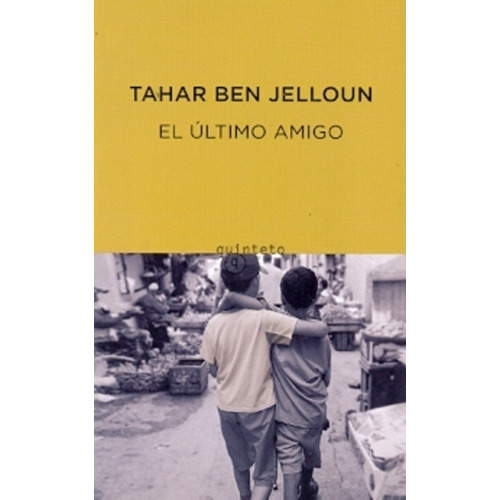 Ultimo Amigo, El - Tahar Ben Jelloun