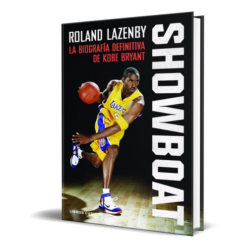 Showboat, De Roland Lazenby. Editorial Timun Mas, Tapa Blanda, Edición 2021 En Español, 2021