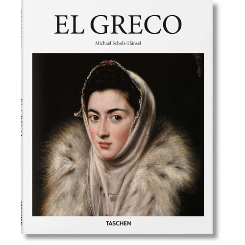 El Greco, De Scholz-hänsel, Michael. Editorial Taschen, Tapa Dura En Español