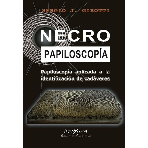 Necro Papiloscopia - Girotti, Sergio J