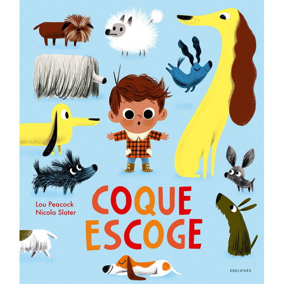 Coque Escoge - Libro - Lou Peacock 