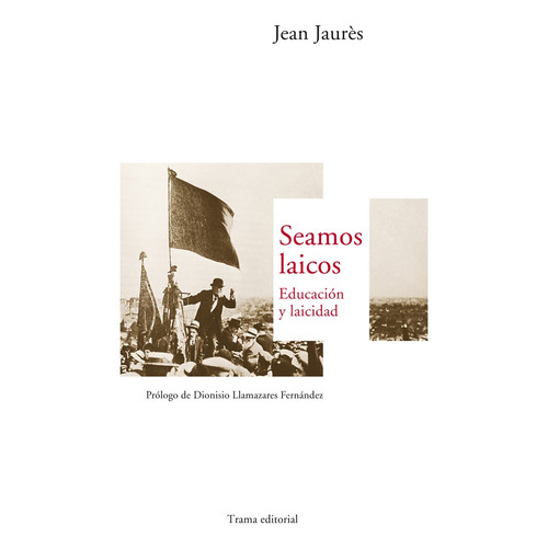 Seamos Laicos - Jean  Jaurès
