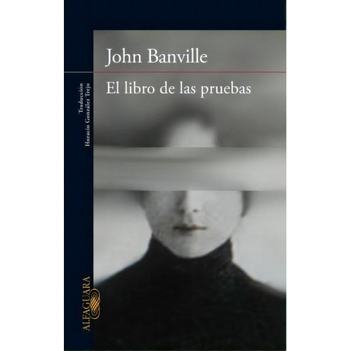 Libro De Las Pruebas, El - John Banville