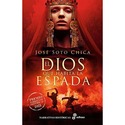 El Dios Que Habita La Espada, De Soto Chica, José. Editorial Editora Y Distribuidora Hispano Americana S A, Tapa Blanda En Español