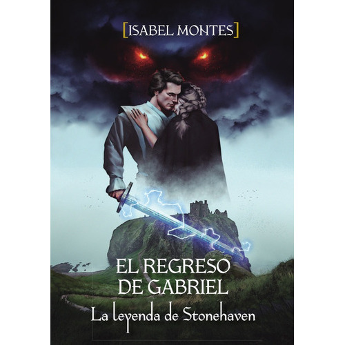 El regreso de Gabriel, de Isabel Montes Ramírez. Editorial ANGELS FORTUNE EDITIONS, tapa blanda en español, 2021