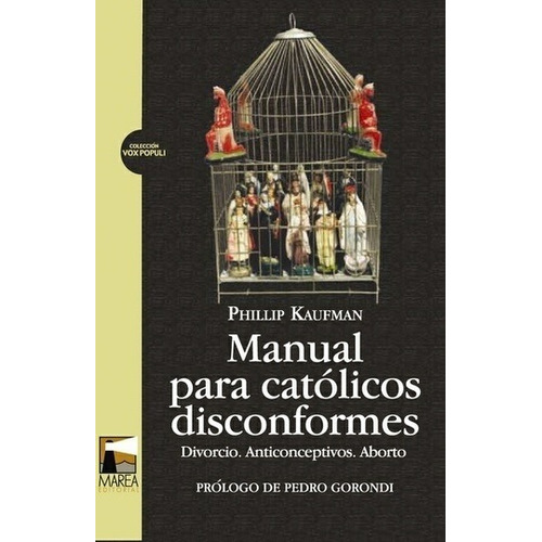 Manual Para Catolicos Disconformes - Philip Kaufman