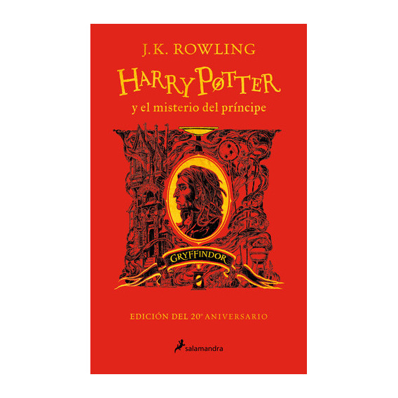 Libro Harry Potter Y El Misterio Del Príncipe (ed. 20 Aniversario) - Gryffindor - J. K. Rowling