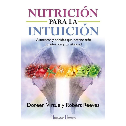Nutricion Para La Intuicion - Virtue Doreen