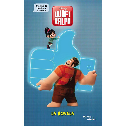 Ralph El Demoledor 2. Wifi Ralph. La Novela, De Disney. Editorial Planeta Junior, Tapa Blanda En Español