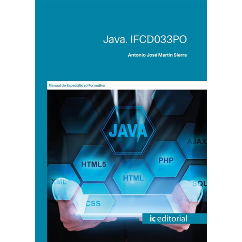 Java®, de Antonio José Martín Sierra. IC Editorial, tapa blanda en español, 2022