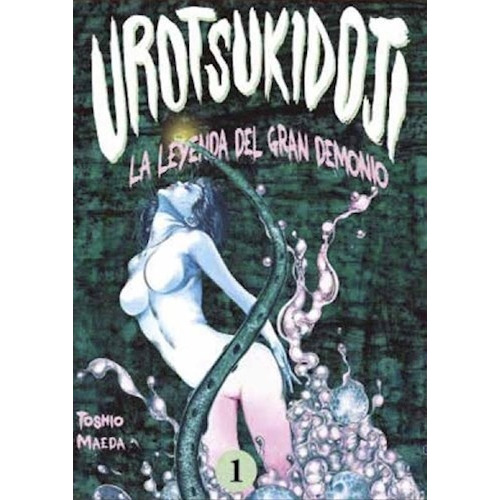 Libro Urotsukidoji: La Leyenda Del Gran Demonio - Volumen 1 