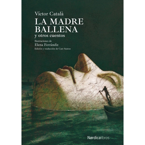 MADRE BALLENA, LA (Nuevo) - VÍCTOR CATALÁ, de Victor Catala. Editorial Nordica, tapa blanda en español