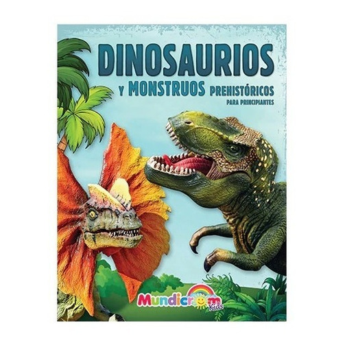 Libro Infantil Dinosaurios Y Monstruos Prehistoricos