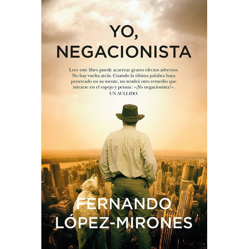 Yo, Negacionista, De Fernando Lopez-mirones. Editorial Arcopress En Español