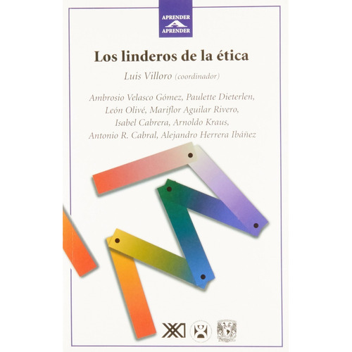 Los Linderos De La Etica Siglo Xxi Editores