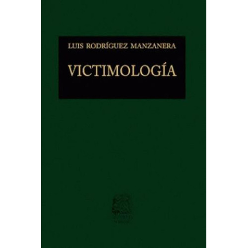 R. Manzanera Victimología ¡envío Gratis!, De Rodríguez Manzanera, Luis. Editorial Porrúa, Tapa Dura En Español, 2020