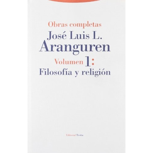 Filosofia Y Religion, De J.l. Aranguren. Editorial Trotta, Edición 1 En Español
