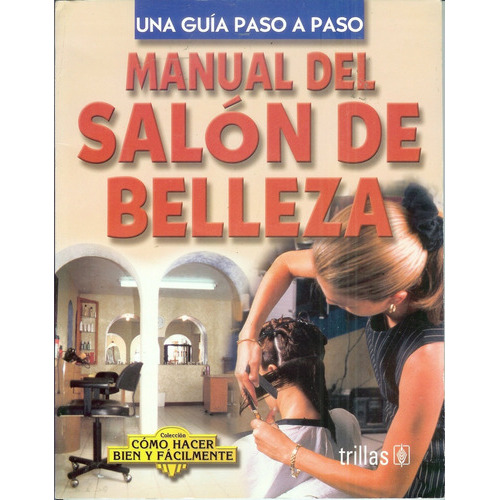 Manual Del Salón De Belleza, De Coordinación Luis Lesur. Editorial Trillas, Tapa Blanda En Español