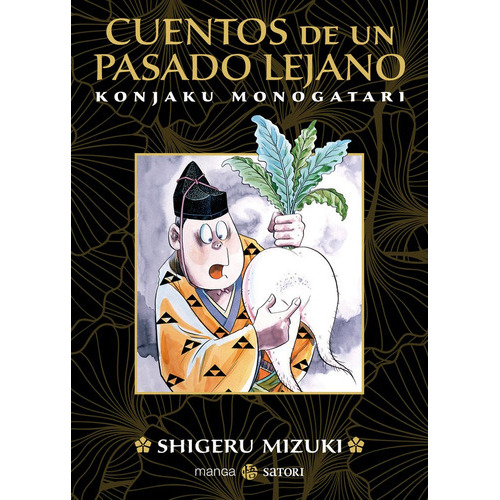 Cuentos De Un Pasado Lejano, De Mizuki, Shigeru. Editorial Satori Ediciones, Tapa Blanda En Español