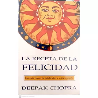 Libro La Receta De La Felicidad De Deepak Chopra