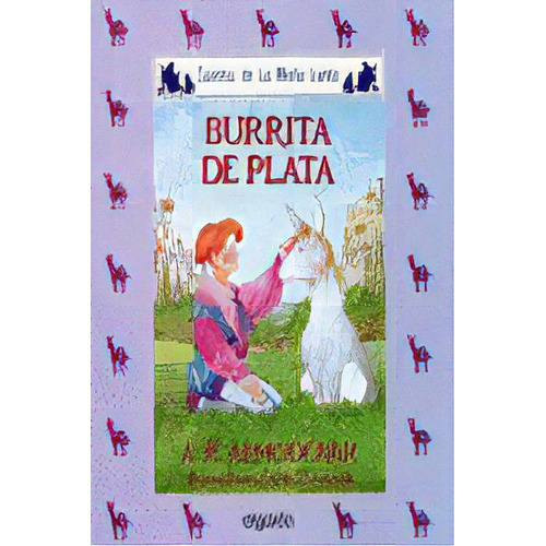 Media Lunita Nãâº 37. Burrita De Plata, De Rodríguez Almodóvar, Antonio. Editorial Algaida Editores En Español