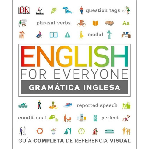 English For Everyone: Guia De Gramatica - Aa.vv