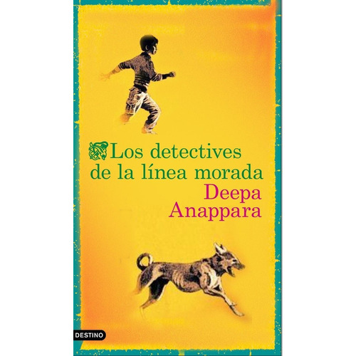 Los Detectives De La Lãânea Morada, De Anappara, Deepa. Editorial Ediciones Destino, Tapa Blanda En Español