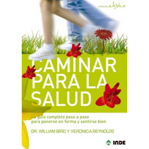 Caminar Para La Salud, De Reynolds Veronica. Editorial Inde S.a., Tapa Blanda En Español, 2006