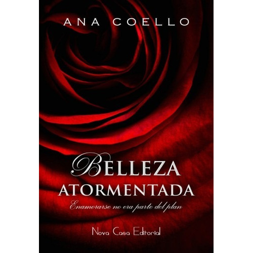 Belleza Atormentada - Ana Coello