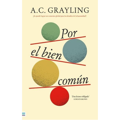 Por el bien común, de Grayling, A. C.. Editorial Tendencias, tapa blanda en español