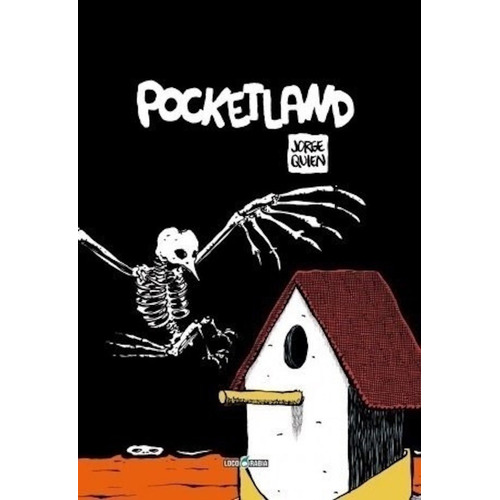 Pocketland - Jorge Quien - Loco Rabia