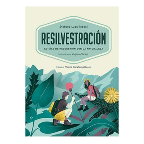 Resilvestración, De Tosoni; Stefano Luca. Editorial Ediciones Lu, Tapa Dura, Edición 1 En Español, 2022