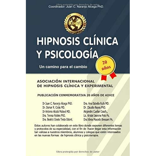 Libro : Hipnosis Clinica Y Psicologia - Naranjo Alcega Phd,