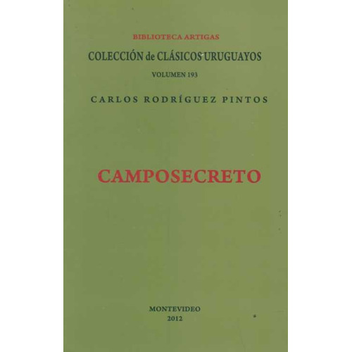 Camposecreto, De Rodriguez Pintos, Carlos. Editorial Biblioteca Artigas, Tapa Blanda En Español