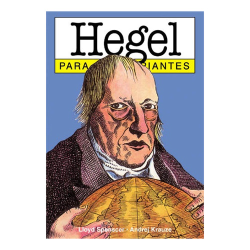 Hegel Para Principiantes 83* - Spencer-sormani-krauze