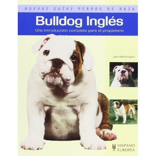 Bulldog Ingles . Nuevas Guias De Perros De Raza - #c