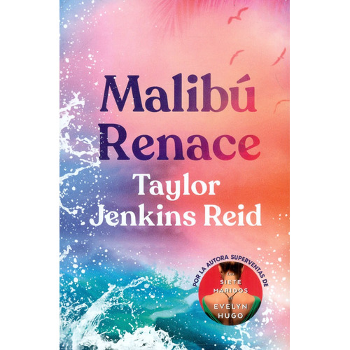 Malibú Renace, De Taylor Jenkins Reid. Editorial Ediciones Urano, Tapa Blanda, Edición 2021 En Español